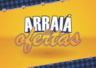 Arraiá de ofertas © Dio.Doido