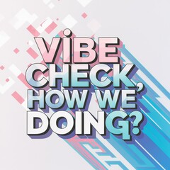 Fototapeta premium Vibe Check Modern Typography Poster