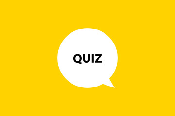 Quiz. Speech bubble, banner, poster and sticker concept with text Vector Illustration