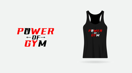 Power of gym typography tank t-shirt design. Gym tank. Power. T-shirt design. Clothing business. T shirt. Fittness. Musle. Dumbble. Power of gym text design.