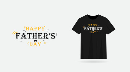 Happy Father's Day t-shirt design. Typography Father's Day t-shirt vector. Business. Clothing. Print ready. Font. T shirt business. Love dad.