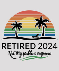 Obraz premium Retired not my probelm anymore