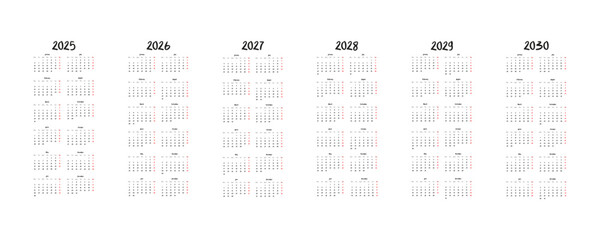 Vector calendar for 2025, 2026, 2027, 2028, 2029, 2030. Ideal for planning, office and home decoration.