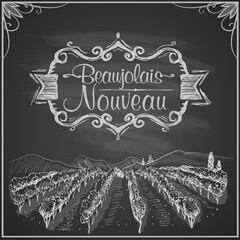 Beaujolais Nouveau chalkboard design with hand drawn vineyard landscape