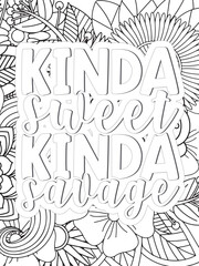 Sassy Quotes Flower Coloring Page Beautiful black and white illustration for adult coloring book
