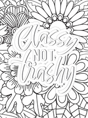 Sassy Quotes Flower Coloring Page Beautiful black and white illustration for adult coloring book