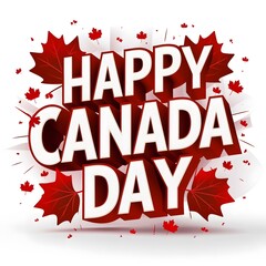 Happy Canada Day 3D text effect with maple leaf isolated on white background. Modern bold typography template for Canada day celebration template, banner, poster, greeting card