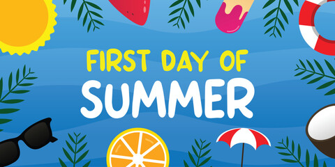 First Day of Summer. Sun, watermelon, glasses, ice cream and more. Great for cards, banners, posters, social media and more. Blue sky background.