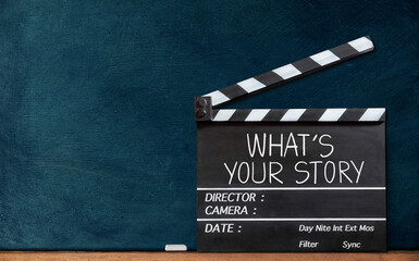 What's your story. text title on film slate or clapperboard. storytelling for cinema industry.
