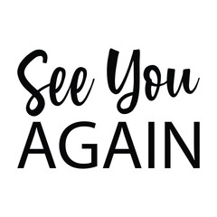 see you again black letter quote