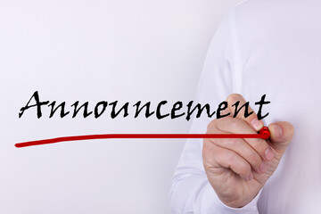Hand writing inscription Announcement with marker concept