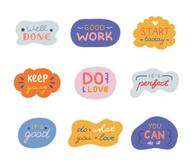 Handwritten lettering set with motivational and cheering phrases in abstract and geometric bubbles. Cute typography for good job, achievement, reward. Inspirational doodle for poster, print, sticker.