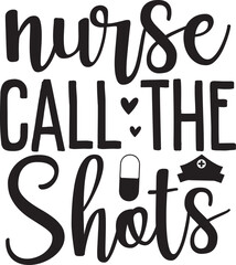 Nurse Call the Shots