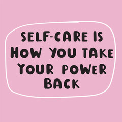 Lettering - Self-care is how you take your power back. Handwriting phrase on pink background.
