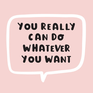 Note to self - you really can do whatever you want. Vector lettering illustration for greeting card