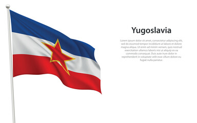 Isolated waving historical flag of Yugoslavia