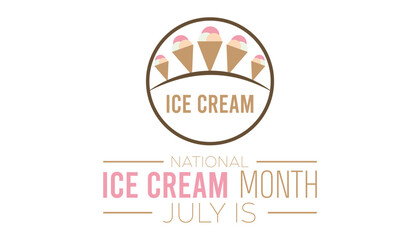 National Ice Cream Month observed every year in July. Template for background, banner, card, poster with text inscription.