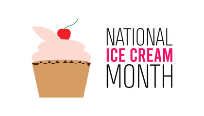 National Ice Cream Month observed every year in July. Template for background, banner, card, poster with text inscription.