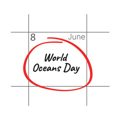 World oceans day, calendar date.