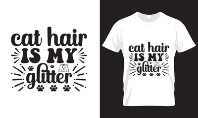 Cat Hair Is My Glitter SVG DESIGN