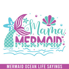 Mama mermaid ocean life design, mermaid svg designs