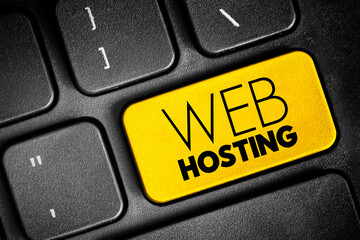 Web Hosting - Internet hosting service that hosts websites for clients, text button on keyboard