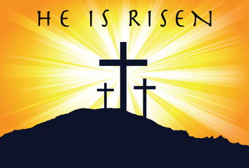 Vector illustration of "He is Risen" showing three crosses on a mountain and sunburst background.