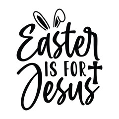 Easter is for jesus