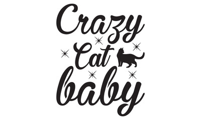  Crazy cat baby  on white background,Instant Digital Download. Illustration for prints on t-shirt and bags, posters 