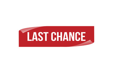 Red banner last chance on white background.