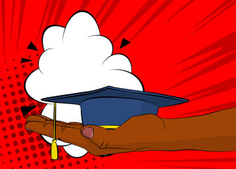 Cartoon, comic book human hands holding Graduation Hat. Retro vector comics pop art design.