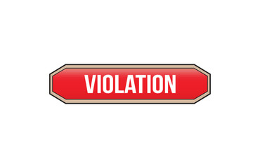 Violation red ribbon label banner. Open available now sign or Violation tag.