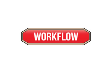 Workflow red ribbon label banner. Open available now sign or Workflow tag.