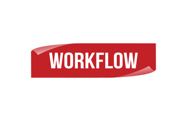 Workflow red ribbon label banner. Open available now sign or Workflow tag.