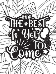 Quotes Flower Coloring Page Beautiful black and white illustration for adult coloring book