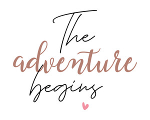 Adventure travel quote lettering handwriting inscription photography overlay on white background