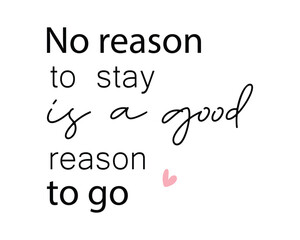 Reason to go travel quote lettering handwriting inscription photography overlay on white background