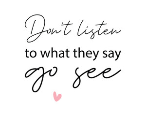 Obraz premium Go see travel quote lettering handwriting inscription photography overlay on white background