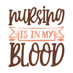 Nursing Is In My Blood