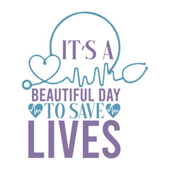 It's A Beautiful Day To Save Lives