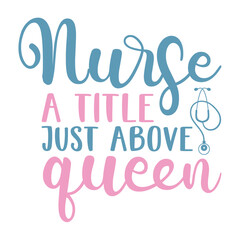 Nurse A Title Just Above Queen