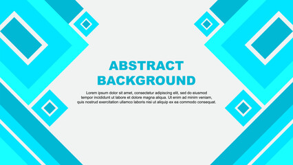 Abstract Background Design Template. Abstract Banner Wallpaper Vector Illustration. Abstract Teal Cartoon