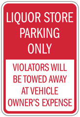 Store parking sign liquor store parking only