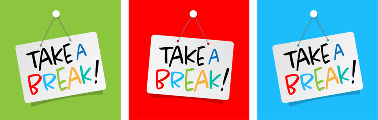 Take a break on door sign