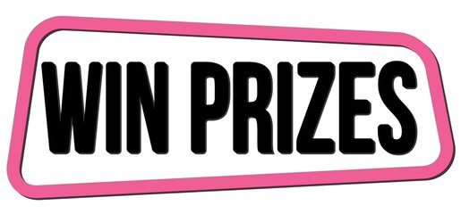 WIN PRIZES text on pink-black trapeze stamp sign.