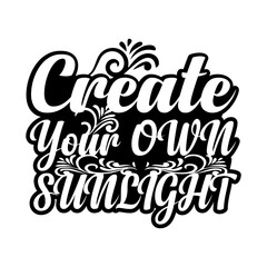 Create your own sunlight Typography style T-Shirt Design. Illustration paint design Template for apparel Bag sticker