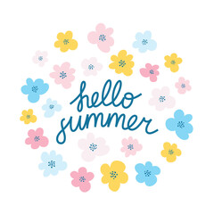 Hello summer lettering with flowers. Vector template for summer post cards, posters, social media or another design