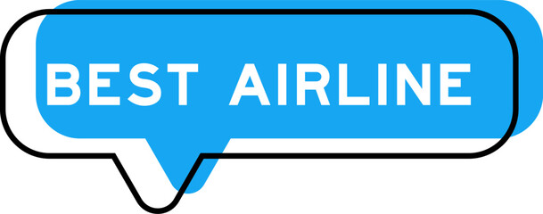 Speech banner and blue shade with word best airline on white background