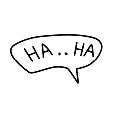Speech bubble with handwritten text Ha-ha-ha