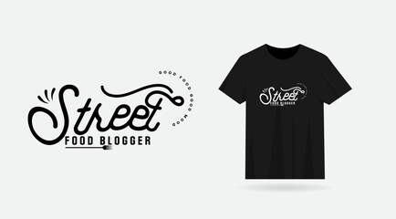 Street food blogger t-shirt design. Typography food blogger t-shirt. Eat. Street food blogger word mark text design. Business t shirt. Black and white color. Road. Premium. Spoon